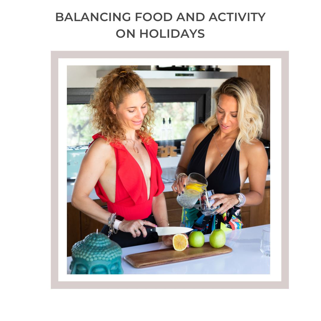 How to Balance Food and Activity whilst on Holidays?